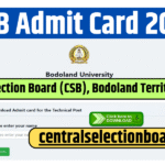 CSB Admit Card 2025 OUT – Download Now at centralselectionboard.com