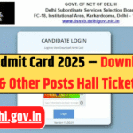 DSSSB Admit Card 2025 Releasing Soon – Download PGT & Other Posts Hall Ticket