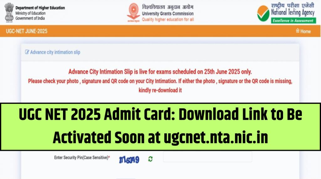 UGC NET 2025 Admit Card: Download Link to Be Activated Soon at ugcnet.nta.nic.in