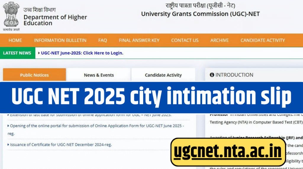 UGC NET June 2025: Exam City Slip Releasing Today at ugcnet.nta.nic.in – Get Admit Card Info